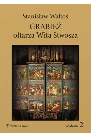 Grabież ołtarza Wita Stwosza