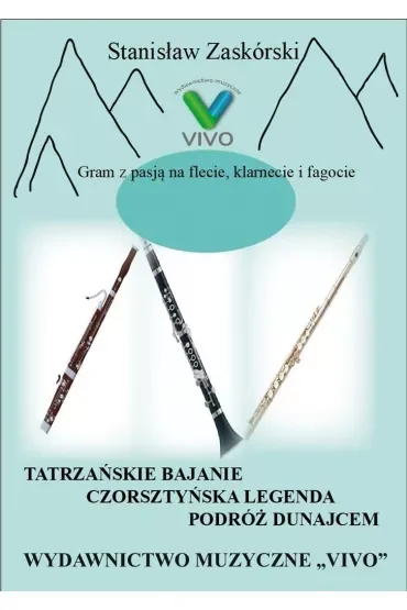 Gram z pasją na flecie, klarnecie i fagocie