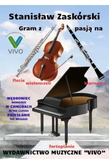Gram z pasją na flecie, wiolonczeli, klarnecie