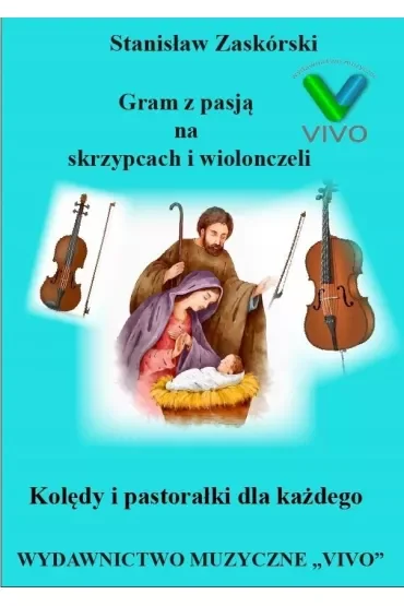 Kolędy i pastorałki dla każdego - Gram z pasją na