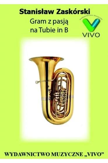 Gram z pasją na Tubie in B