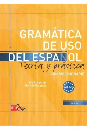 Gramatica de uso del espanol. Teoria y practica