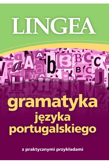 Gramatyka języka portugalskiego z praktycznymi przykładami
