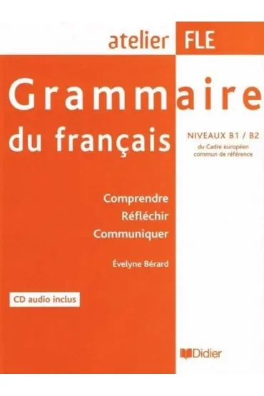 Grammaire du francais niveaux B1/B2 + CD