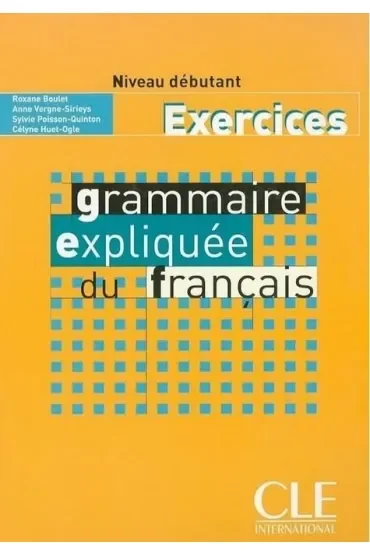 Grammaire expliquee debutant ćwiczenia