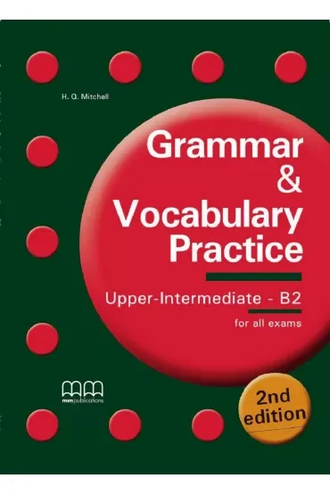 Grammar & Vocabulary Practice. Upper-Intermediate B2. Student's Book