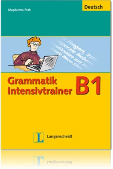 Grammatik Intensivtrainer B1