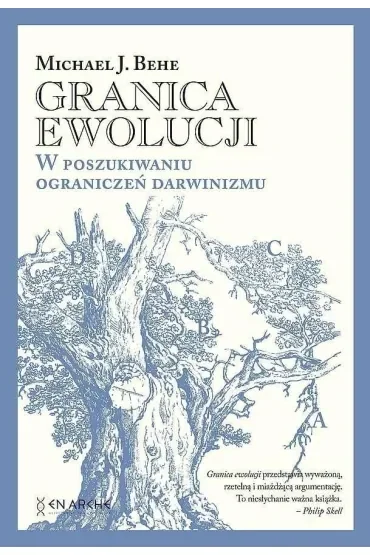 Granica ewolucji. W poszukiwaniu ograniczeń darwinizmu