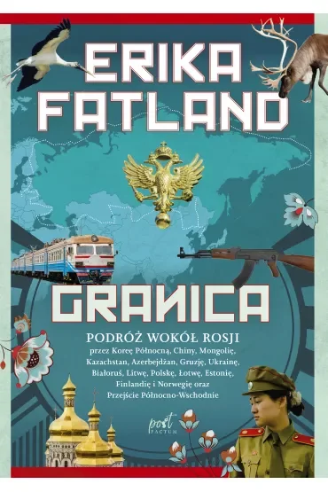 Granica. Podróż wokół Rosji