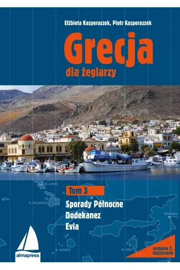 Grecja dla żeglarzy. Tom 3. Dodekanez, Sporady Północne, Evia