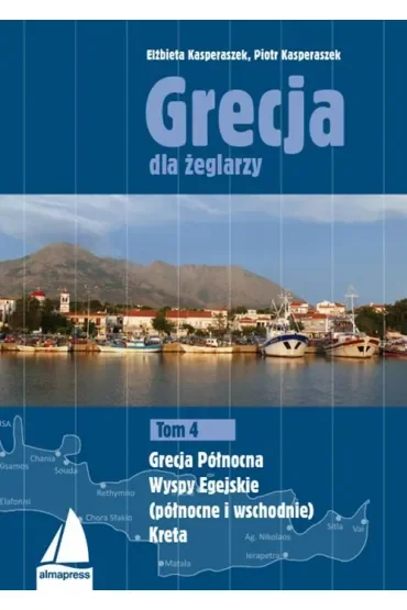 Grecja dla żeglarzy. Tom 4