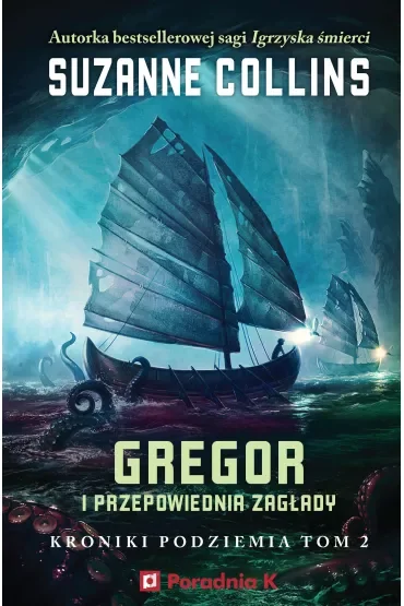 Gregor i przepowiednia zagłady. Kroniki podziemia. Tom 2