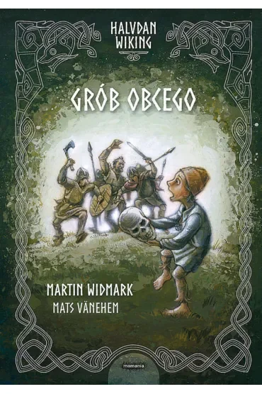 Grób obcego. Halvdan Wiking. Tom 2