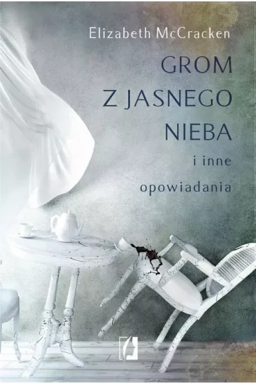 Grom z jasnego nieba i inne opowiadania
