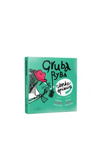 Gruba ryba cienko śpiewa