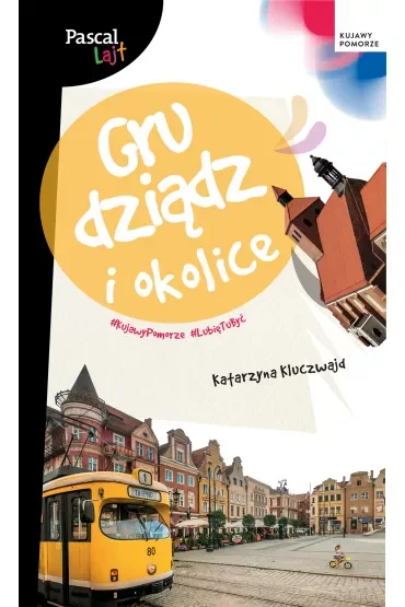 Grudziądz i okolice. Pascal Lajt
