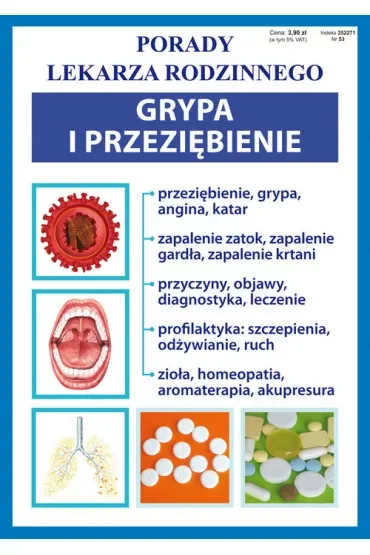 Porady lek. rodzinnego. Grypa i przeziębienie