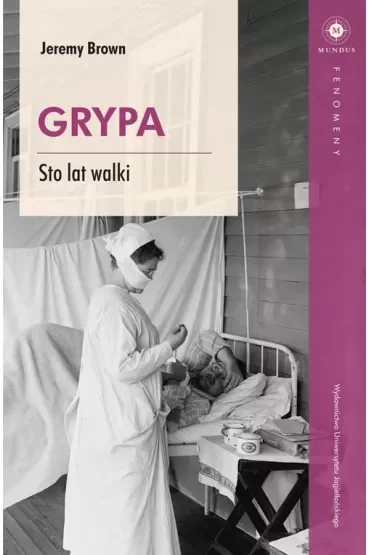 Grypa. Sto lat walki