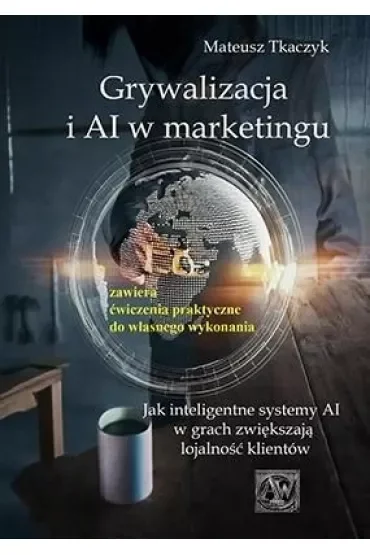 Grywalizacja i AI w marketingu