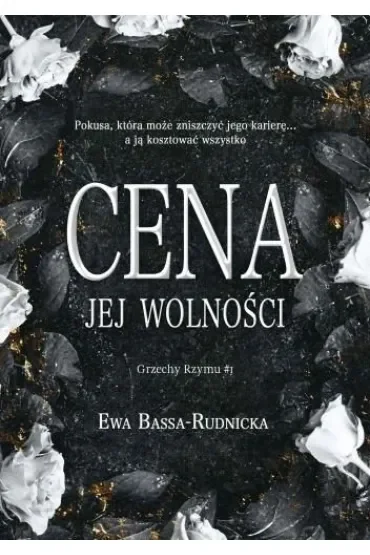 Grzechy Rzymu T.1 Cena jej wolności