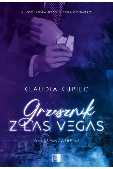 Grzesznik z Las Vegas. Danse Macabre. Tom 2