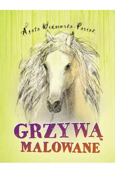 Grzywą malowane
