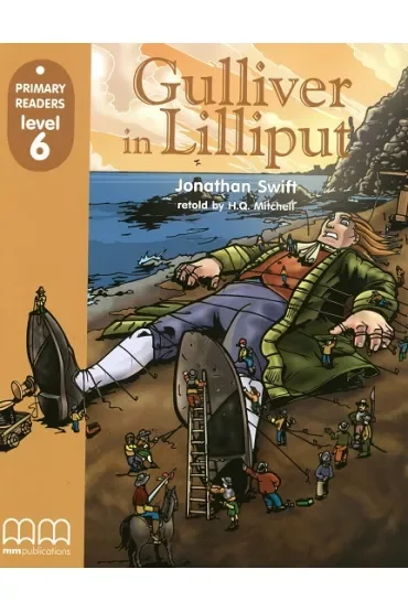 Gulliver in Lilliput with Audio CD/CD-ROM. Primary Readers. Level 6