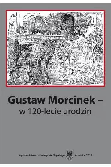 Gustaw Morcinek w 120-lecie urodzin
