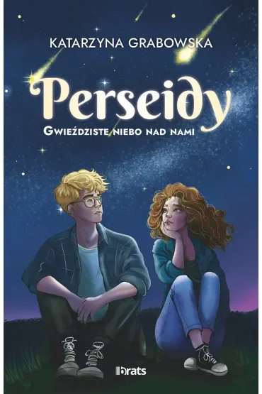 Perseidy. Gwieździste niebo nad nami. Tom 1