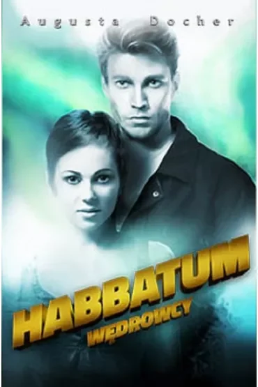 Habbatum. Wędrowcy. Tom 2