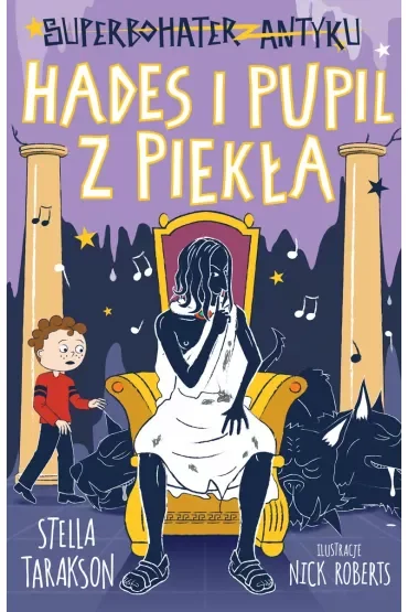 Hades i pupil z piekła. Superbohater z antyku. Tom 9