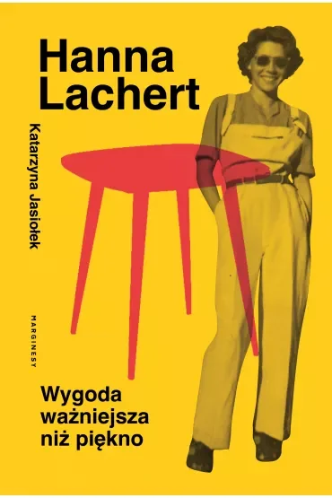 Hanna Lachert. Wygoda ważniejsza niż piękno
