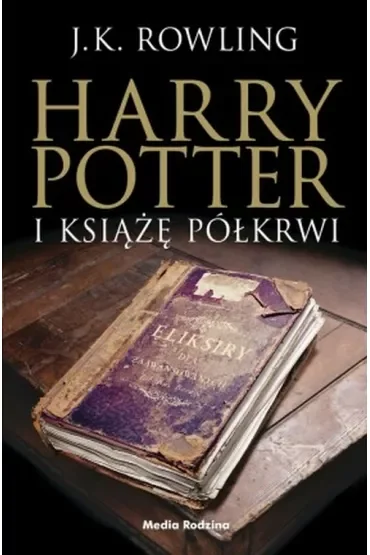 Harry Potter i Książę Półkrwi. Tom 6. Czarna edycja