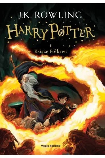 Harry Potter i Książę Półkrwi. Tom 6
