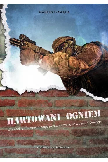 Hartowani ogniem. Ukraińskie siły