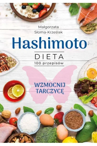 Hashimoto. Dieta 100 przepisów