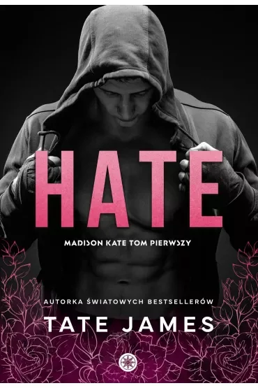 Hate. Madison Kate. Tom 1