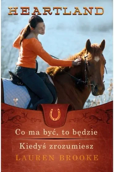 Heartland 5-6. Co ma być, to będzie. Kiedyś zrozumiesz