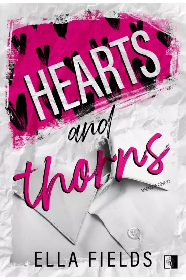 Hearts and Thorns. Magnolia Cove. Tom 3
