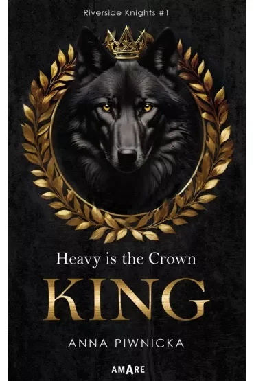 Heavy is the Crown. KING
