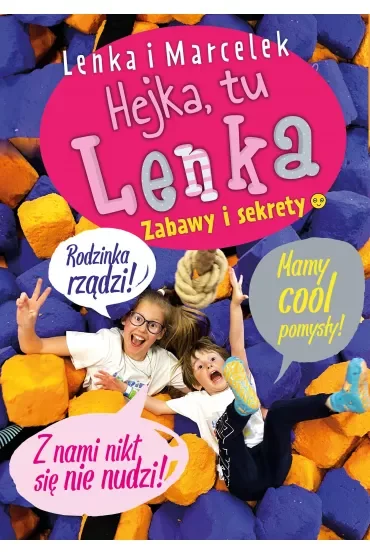 Hejka, tu Lenka. Lenka i Marcelek. Zabawy i sekrety