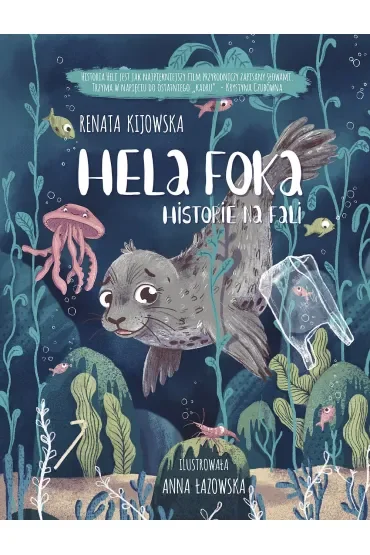 Hela Foka. Historie na fali
