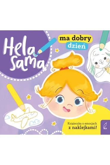 Hela sama ma dobry dzień
