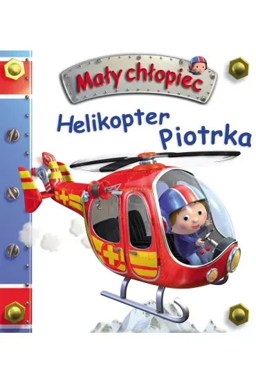 Helikopter Piotrka. Mały chłopiec