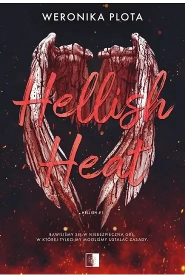 Hellish Heat. Seria Hellish. Tom 1 (pocket)