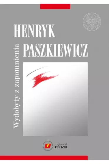 Henryk Paszkiewicz wydobyty z zapomnienia