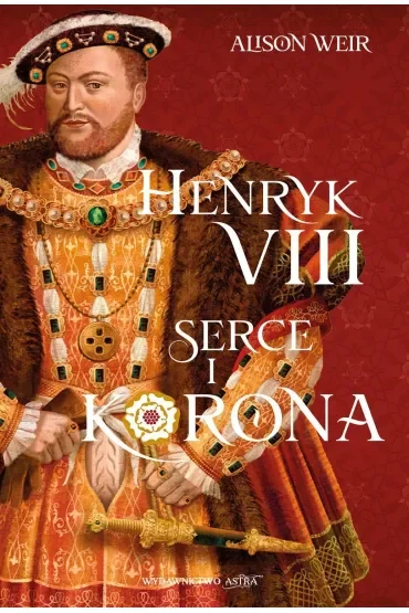 Henryk VIII. Serce i korona