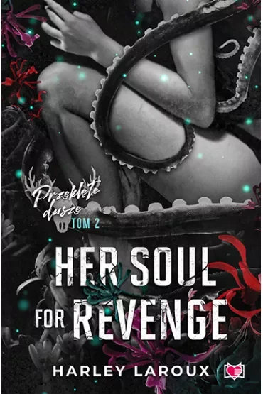 Her Soul for Revenge. Przeklęte dusze