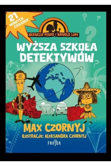 Heraklia Płaro i Arnold Lupę. Wyższa szkoła detektywów