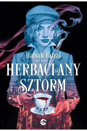 Herbaciany sztorm. Krew i herbata. Tom 1